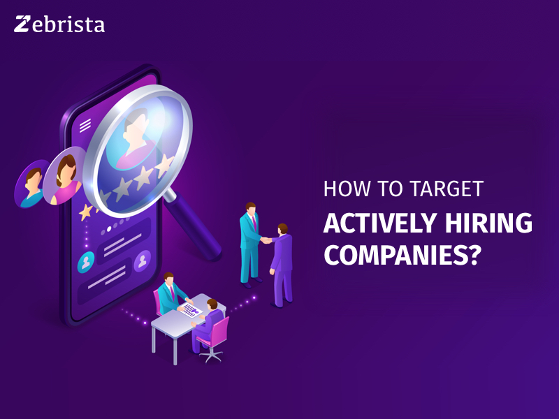 How to Target Actively Hiring Companies?